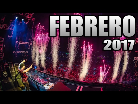 MÚSICA ELECTRÓNICA FEBRERO 2017 , Lo Mas Nuevo / Con Nombres (N° 1)