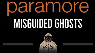 Paramore • Misguided Ghosts (CC) 🎤 [Karaoke] [Instrumental Lyrics]