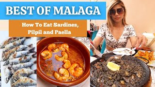 Best of Malaga |How To Eat Sardines, Pilpil and Paella
