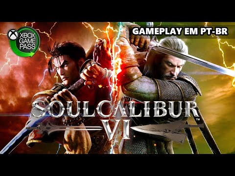 SOUL CALIBUR VI (6) — GAMEPLAY DIRETO DO GAMEPASS EM PT-BR