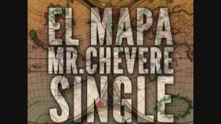 Mr.Chevere - El Mapa 