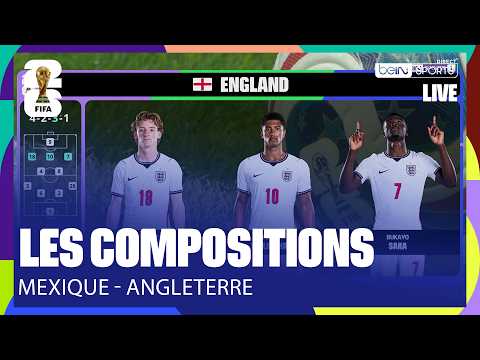 LES COMPOSITIONS DE CE MEXIQUE - ANGLETERRE BOUILLANT !