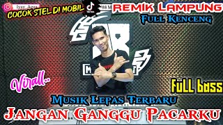 Download lagu JANGAN GANGGU PACARKU || MUSIK LEPAS TERBARU || REMIK LAMPUNG TERBARU 2025 || arr iyay_agusS mp3