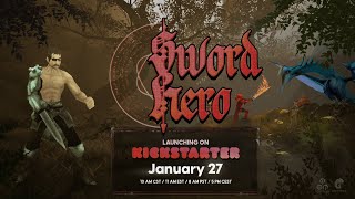 Sword Hero | Official Teaser Trailer | Open World RPG Kickstarter Announcement