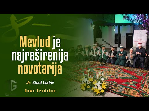 MEVLUD JE NAJRAŠIRENIJA NOVOTARIJA - dr. Zijad Ljakić