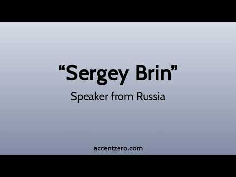 Pronounce "Sergey Brin" - Russian accent vs. native U.S.