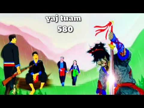 yaj tuam The Hmong Warrior (part 580) 9/7/2022