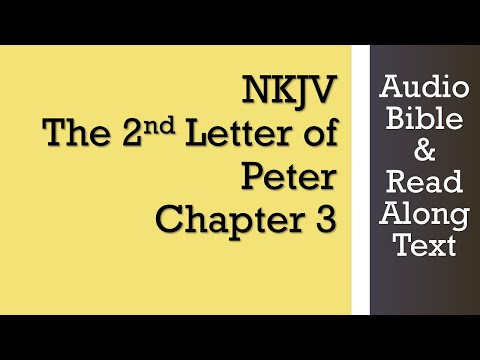 2nd Peter 3 - NKJV - (Audio Bible & Text)