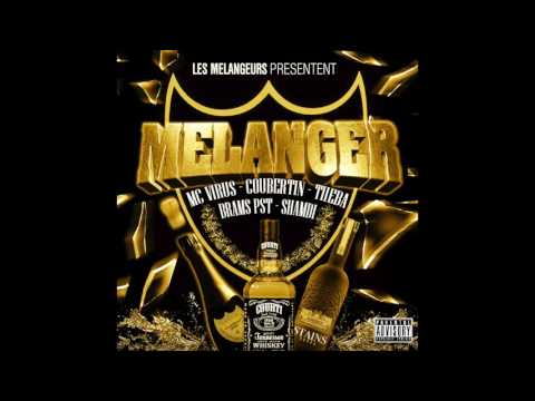 Les Mélangeurs Ft. Mc Virus - MELANGER (Officiel)