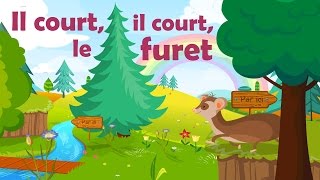 Il court, il court le furet (comptine à gestes avec paroles)