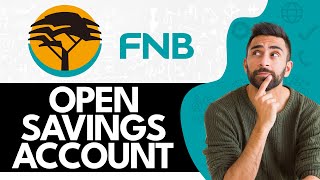 How To Open Savings Account On FNB App (2024)