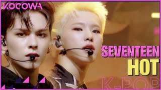 SEVENTEEN - HOT l Music Bank K-Chart Ep 1120 [ENG SUB]