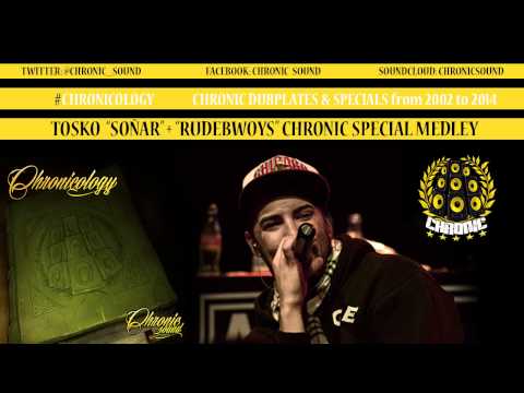 Chronic Sound 2014 TOSKO SOÑAR + RUDEBOYS #Chronicology Dubplate