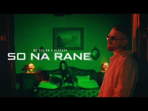 MC STOJAN X GLAVASH - SO NA RANE (OFFICIAL VIDEO 2023)