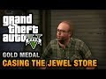 GTA 5 Mission 11 Casing The Jewel Store 100 Gold Medal Walkthrough