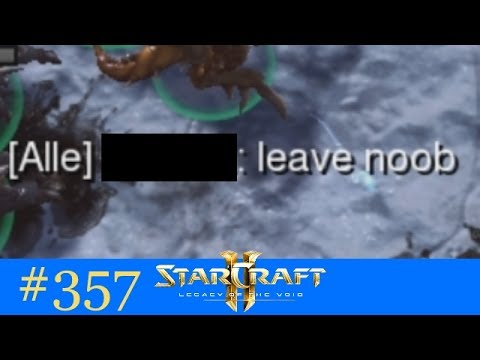 Leave Noob - Starcraft 2: Legacy of the Void Multiplayer #357 [Deutsch | German]