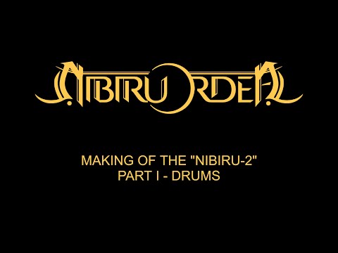 Making of the "NIBIRU-2" Part 1 - DRUMS
