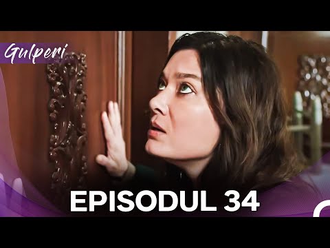 Gulperi Episodul 34