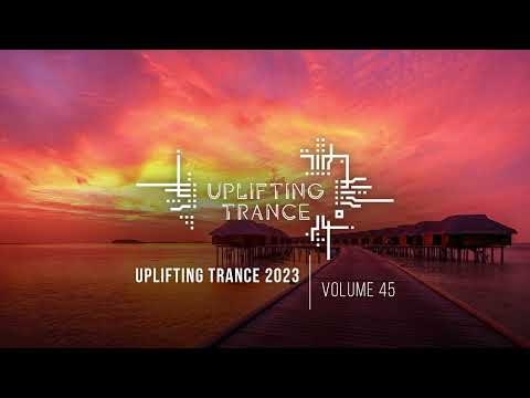 UPLIFTING TRANCE 2023 VOL. 45 [FULL SET]