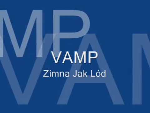 Vamp - Zimna Jak Lód (Pała '90)
