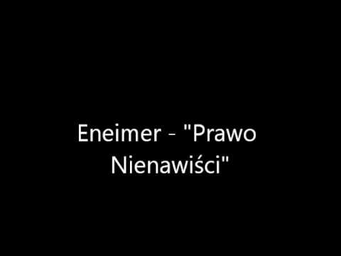 Eneimer - " Prawo Nienawiści "