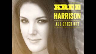 All Cried Out - Kree Harrison (audio only)