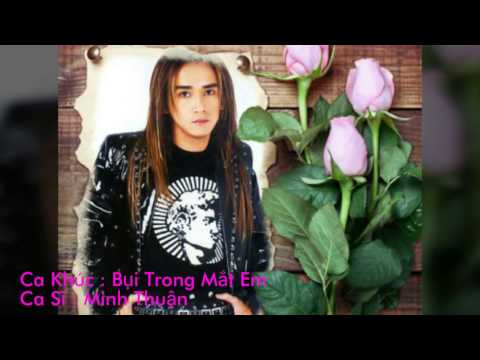 Bụi trong mắt em - Minh Thuận