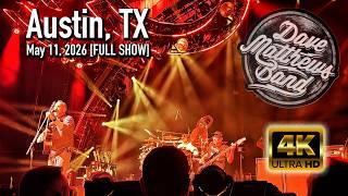 Dave Matthews Band - 05/11/2026 {Full Show | 4K} Moody Center - Austin, TX