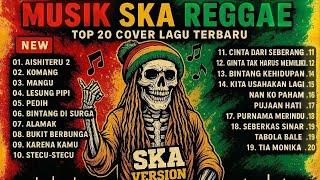 Download lagu Top Hits Spotify Indonesia 2025 Full Album Reggae 🎧🔥 Kumpulan Musik Cover SKA REGGAE Terbaru 2025 mp3 Download lagu Top Hits Spotify Indonesia 2025 Full Album Reggae 🎧🔥 Kumpulan Musik Cover SKA REGGAE Terbaru 2025 mp3
