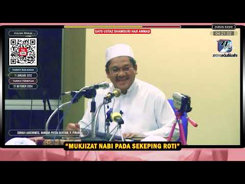 TAZKIRAH : Kisah Mukjizat Nabi Pada Sekeping Roti - Ustaz Shamsuri Ahmad