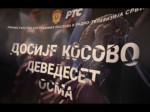 Premijera dokumentarno-igrani filma  ”Devedeset osma” iz serijala ”Dosije Kosovo”