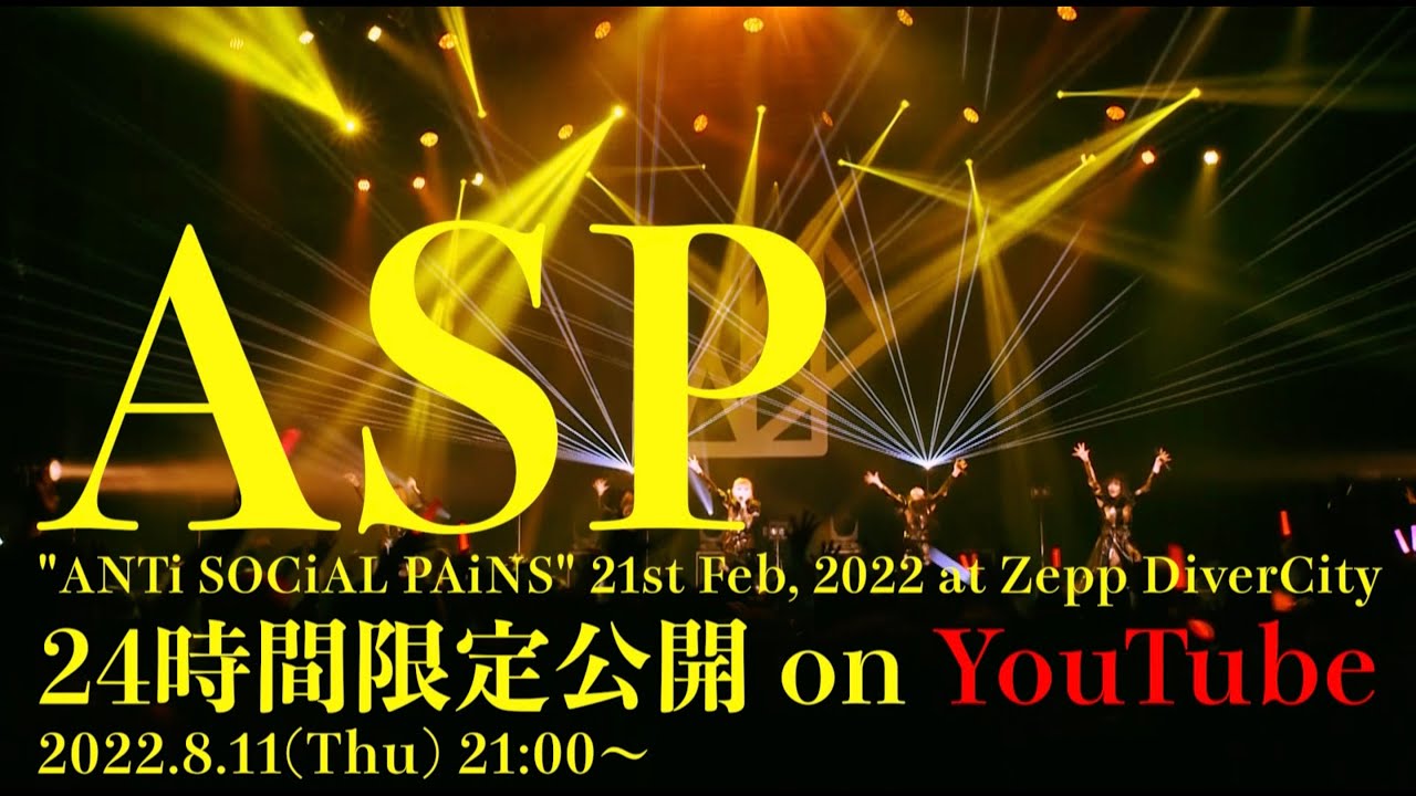 ASP "ANTi SOCiAL PAiNS" at Zepp DiverCity Trailer