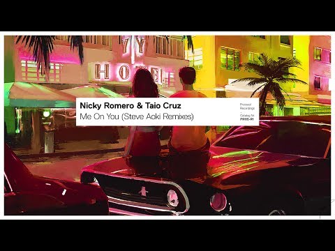 Nicky Romero & Taio Cruz - Me On You (Steve Aoki Vibes Are Everything Remix)