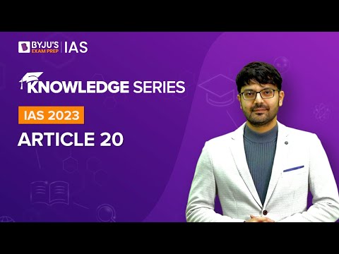 Article 20 [Explained] | Article 20 of Indian Constitution | Indian Polity for UPSC Prelims & Mains