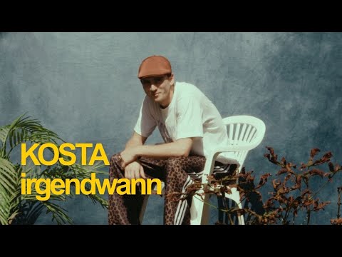 Kosta - Irgendwann (Offizieller Visualizer)