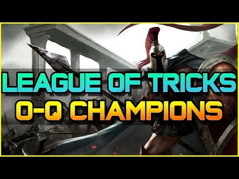 LEAGUE OF TRICKS (O TO Q Champions) - Episode 12 | League of Legends