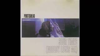 Portishead ‎– Sour Times Nobody Loves Me (1994)