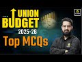 Union Budget 2025 26 Budget Top Most Important MCQs For All Competitive Exams Chetan Sir