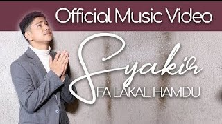 Download lagu Syakir Daulay - Fa Lakal Hamdu mp3