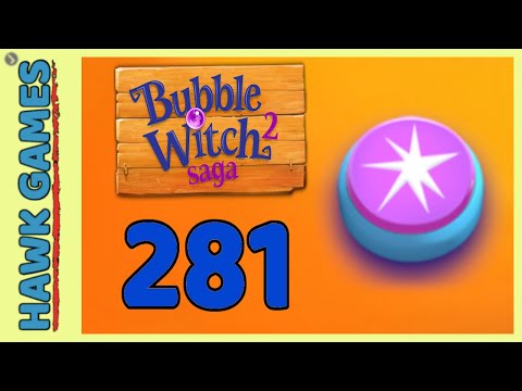 Bubble Witch 2 Saga Level 281 (Classic mode) - 3 Stars Walkthrough, No Boosters