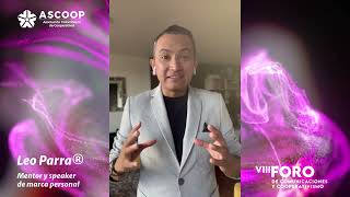 Invitación de Leo Parra, mentor y speaker de marca personal - VIII Foro de Comuncación