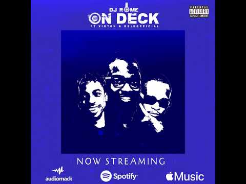 DJ ROME - ON DECK feat. KeleOfficial & Viktoh (Official Music Audio)