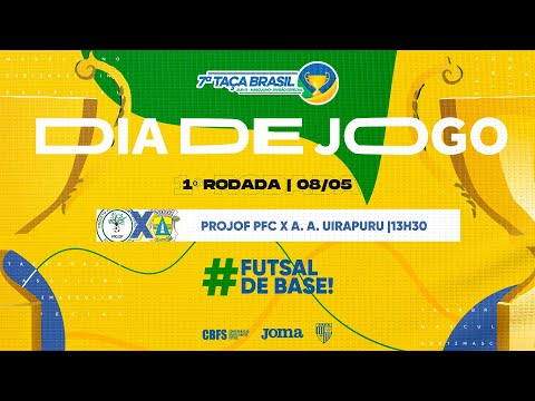 Taça Brasil Sub13 Masc. Divisão Especial - PROJOF/ PFC x A. A. Uirapuru - 1ª Rodada - Ao Vivo