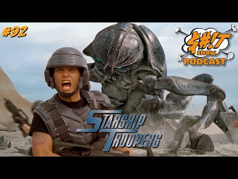 Sh*t Show Podcast: Starship Troopers (1997)