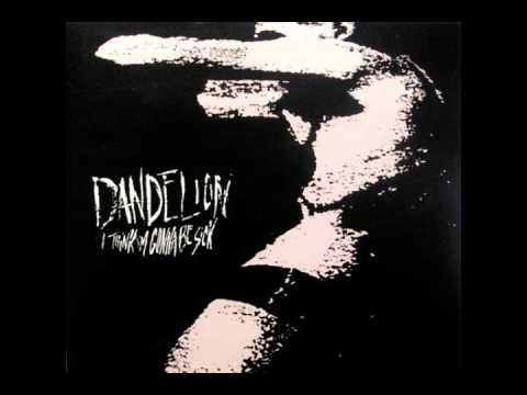 Dandelion - I Think I'm Gonna Be Sick (1993) - Full Album