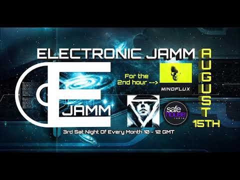 ELECTRONIC JAMM Safehouse Radio EP002 + MINDFLUX guest mix (track-list below)