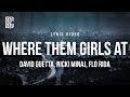 David Guetta Feat Nicki Minaj Flo Rida Where Them Girls At Lyrics