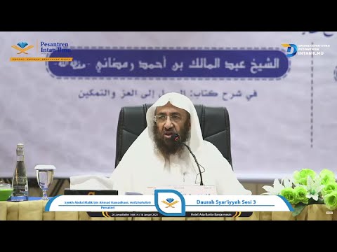 Jalan Menuju Kemuliaan Dan Keteguhan - Daurah Syar'iyyah Sesi 3