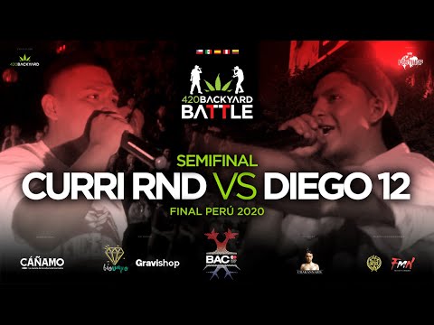 CURRI RND vs DIEGO 12. Semifinal. Final Perú 420 Backyard Battle 2020