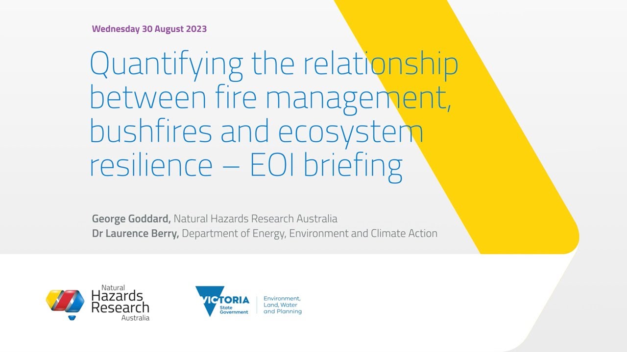 Quantifying relationship between fire management, bushfires, ecosystem resilience: online briefing